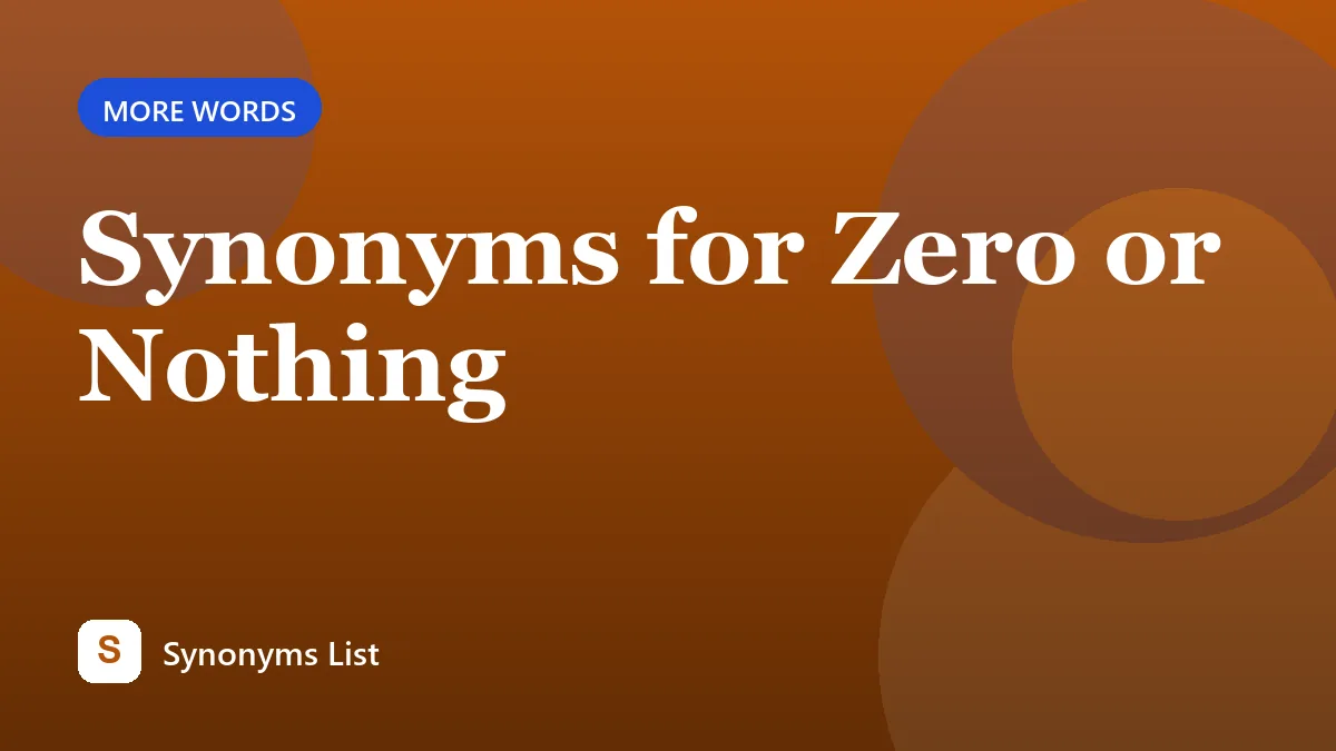 Synonyms for Zero or Nothing