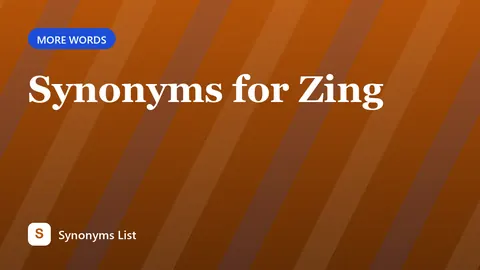 Synonyms for Zing