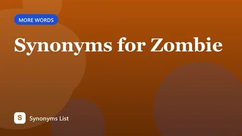 Synonyms for Zombie