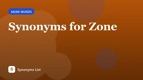 Synonyms for Zone