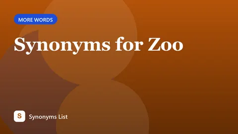 Synonyms for Zoo