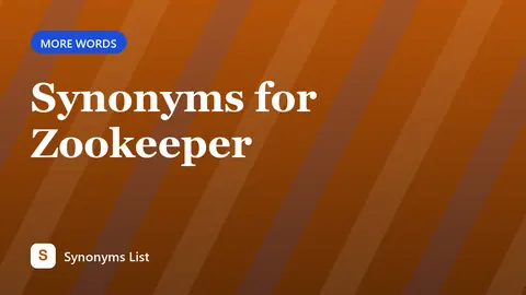 Synonyms for Zookeeper