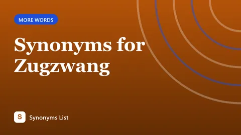Synonyms for Zugzwang