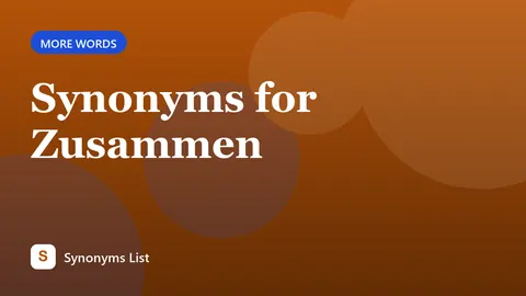 Synonyms for Zusammen