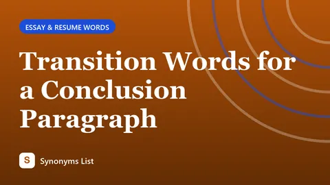 Transition Words for a Conclusion Paragraph