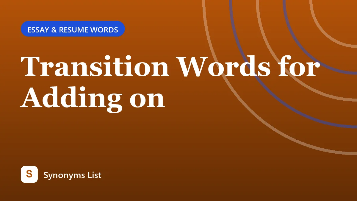 Transition Words for Adding on