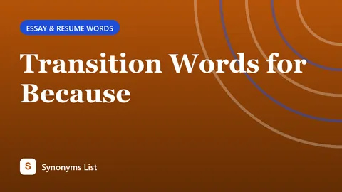 Transition Words for Because