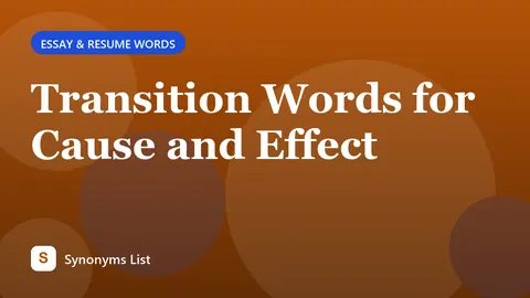 Transition Words for Cause and Effect