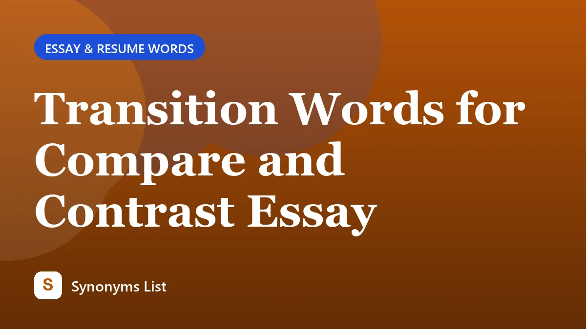 Transition Words for Compare and Contrast Essay