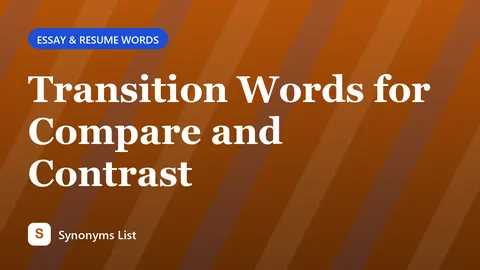 Transition Words for Compare and Contrast