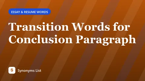 Transition Words for Conclusion Paragraph