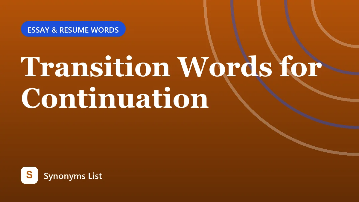 Transition Words for Continuation