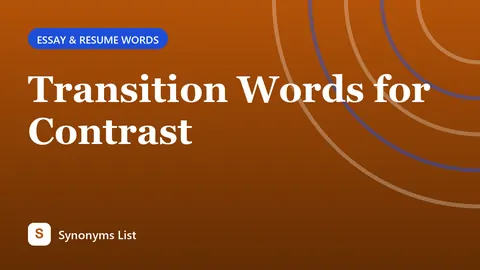 Transition Words for Contrast