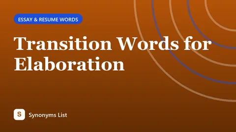 Transition Words for Elaboration