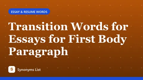 Transition Words for Essays for First Body Paragraph