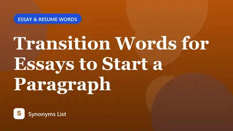 Transition Words for Essays to Start a Paragraph