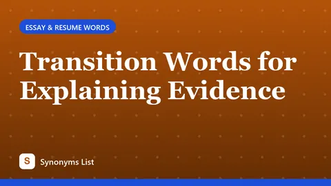 Transition Words for Explaining Evidence