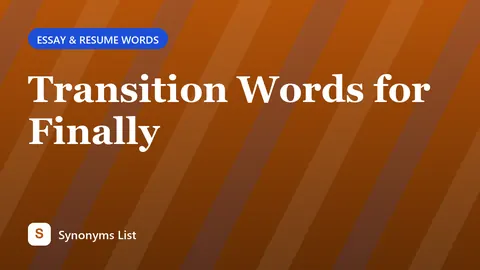 Transition Words for Finally