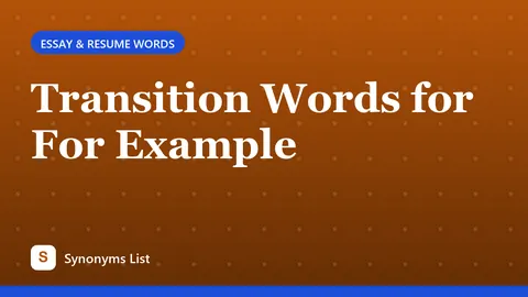Transition Words for For Example
