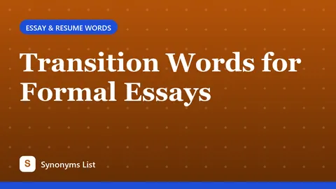 Transition Words for Formal Essays