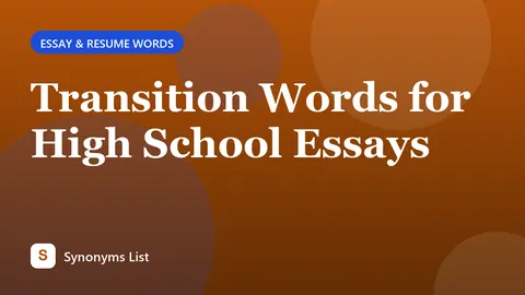 Transition Words for High School Essays