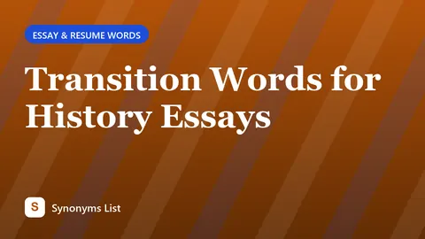 Transition Words for History Essays