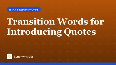 Transition Words for Introducing Quotes