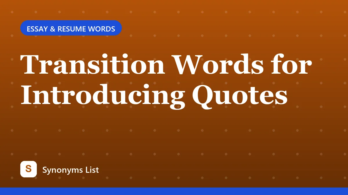 Transition Words for Introducing Quotes