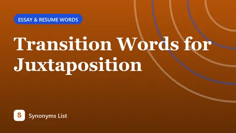 Transition Words for Juxtaposition