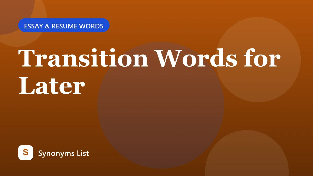 Transition Words for Later