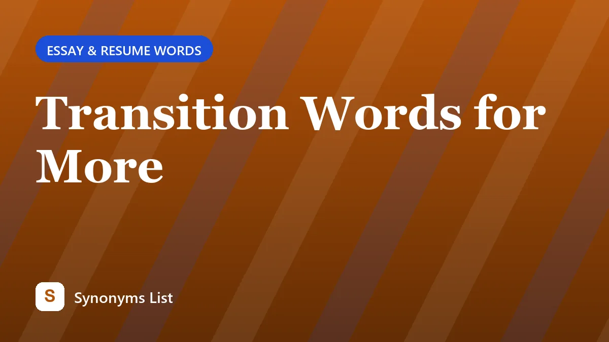 Transition Words for More