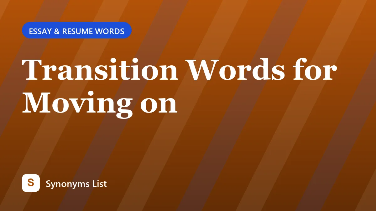 Transition Words for Moving on