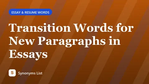 Transition Words for New Paragraphs in Essays