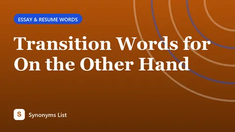 Transition Words for On the Other Hand