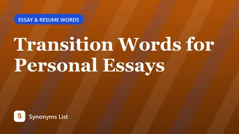 Transition Words for Personal Essays