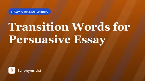 Transition Words for Persuasive Essay