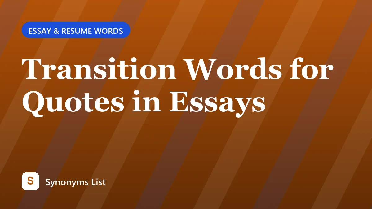 Transition Words for Quotes in Essays