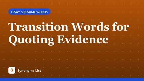 Transition Words for Quoting Evidence