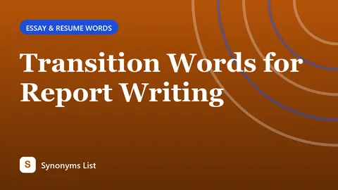 Transition Words for Report Writing
