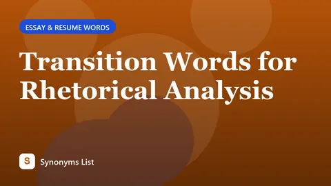 Transition Words for Rhetorical Analysis
