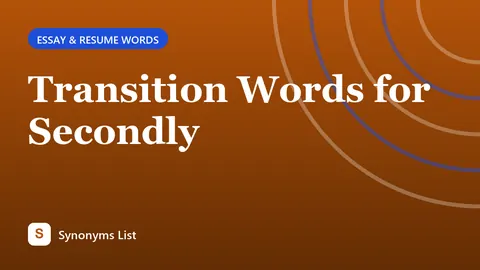 Transition Words for Secondly