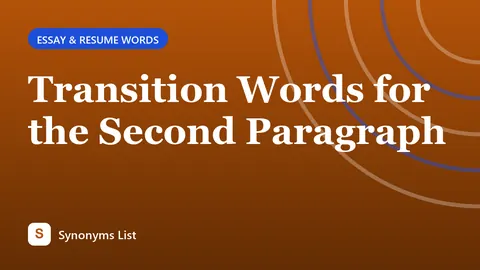 Transition Words for the Second Paragraph