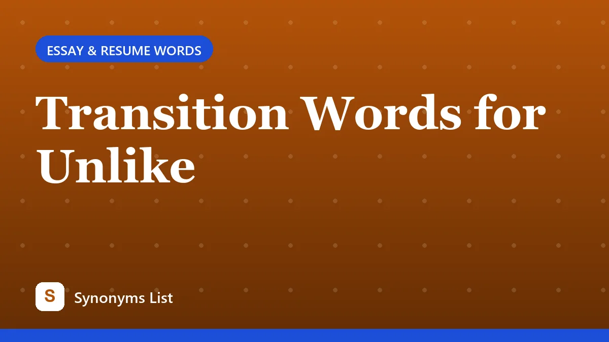 Transition Words for Unlike