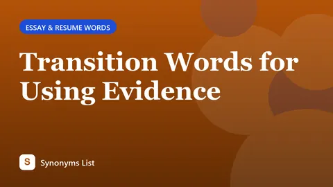 Transition Words for Using Evidence