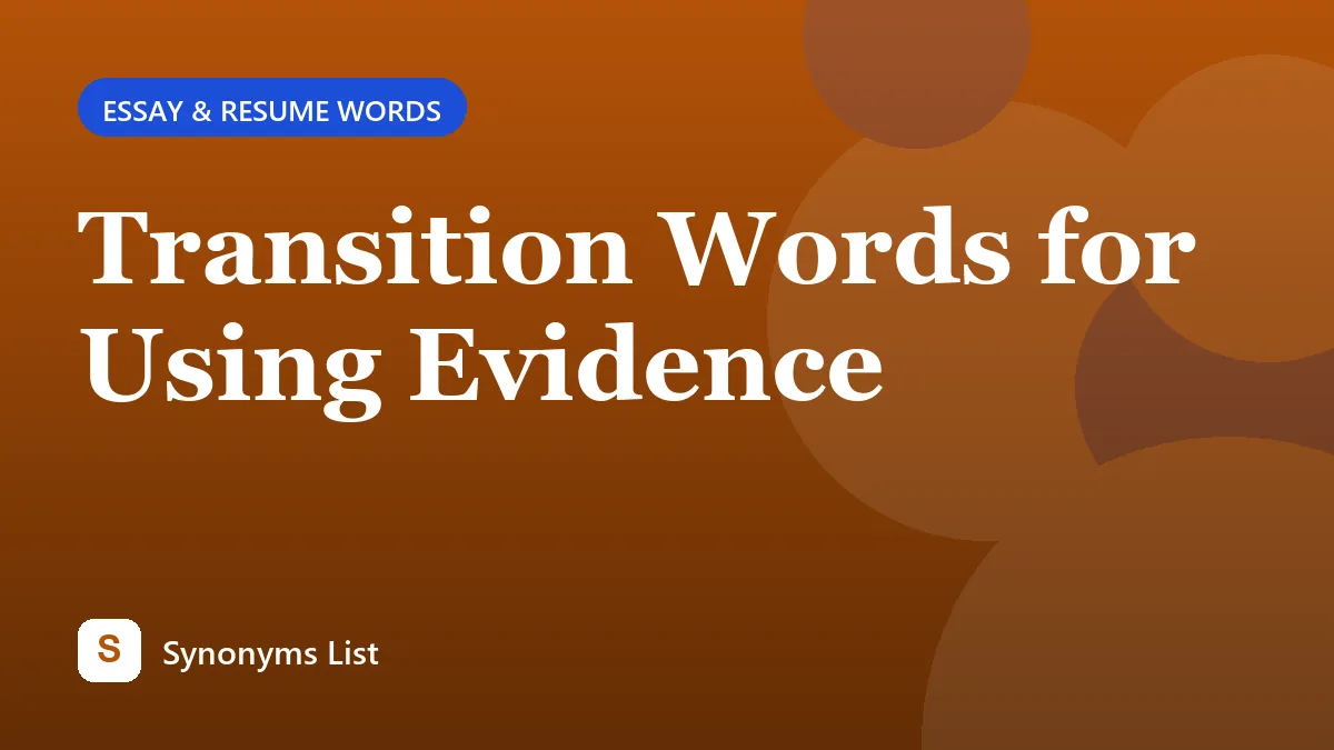 Transition Words for Using Evidence