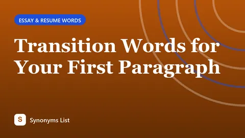 Transition Words for Your First Paragraph