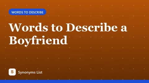 Words to Describe a Boyfriend