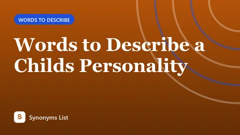 Words to Describe a Childs Personality