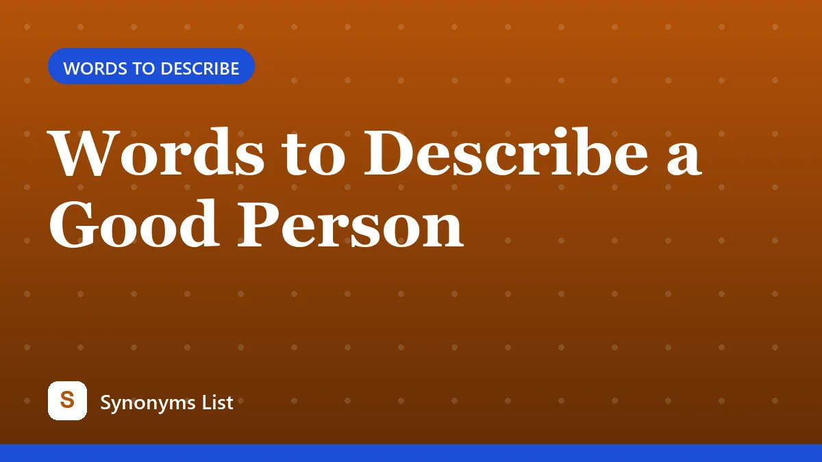 Words to Describe a Good Person