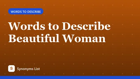 Words to Describe Beautiful Woman